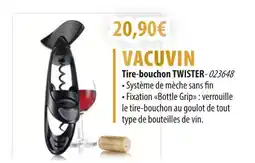 Cuisine Plaisir VACUVIN Tire-bouchon twister offre