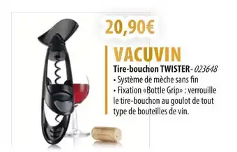 Cuisine Plaisir VACUVIN Tire-bouchon twister offre