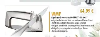 Cuisine Plaisir WMF Aiguiseur à couteaux GOURMET offre