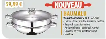 Cuisine Plaisir BAUMALU Wok & Wok vapeur 2 en 1 offre