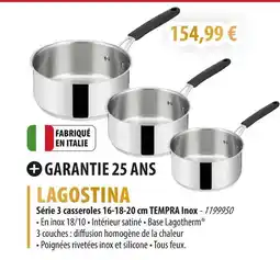 Cuisine Plaisir LAGOSTINA Série 3 casseroles 16-18-20 cm TEMPRA Inox offre