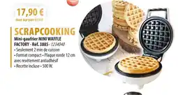 Cuisine Plaisir SCRAPCOOKING Mini-gaufrier MINI WAFFLE FACTORY offre