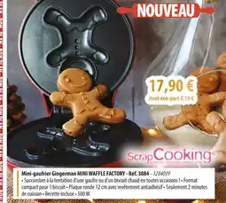 Cuisine Plaisir SCRAP COOKING Mini-gaufrier gingerman mini waffle factory offre