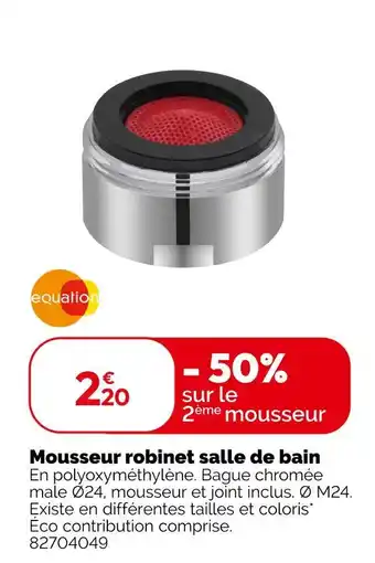 Weldom EQUATION Mousseur robinet salle de bain offre