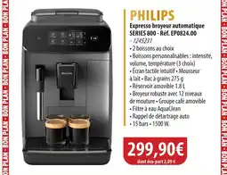 Cuisine Plaisir PHILIPS Expresso broyeur automatique series 800 offre