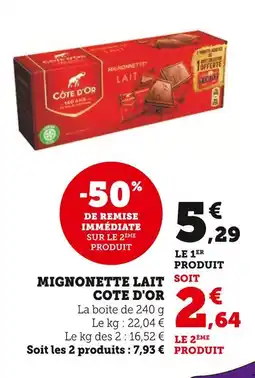 Super U COTE D'OR Mignonnette Lait offre
