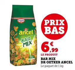 Super U DR OETKER ANCEL Bar Mix offre