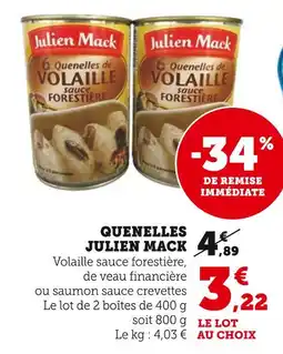 Super U Julien Mack Quenelles de volaille sauce forestière offre