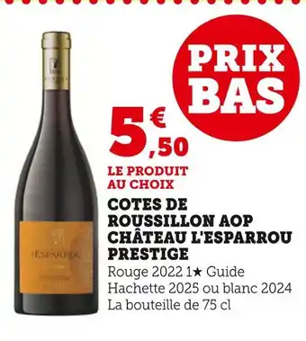 Super U Château l'Esparrou Côtes de Roussillon AOP Prestige Rouge 2022 offre