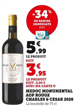 Super U Charles & Cesar Médoc Monumental AOP rouge 2020 offre