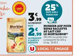 Super U Le Montagnon Morbier AOP pour repas raclette au lait cru offre
