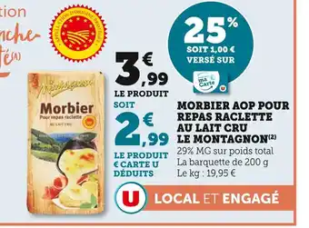 Super U Le Montagnon Morbier AOP pour repas raclette au lait cru offre