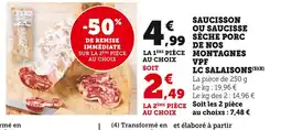 Super U LC SALAISONS Saucisson ou Saucisse sèche porc de nos montagnes VPF offre