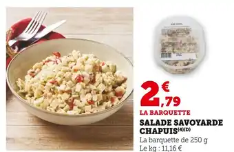 Super U CHAPUIS Salade Savoyarde offre