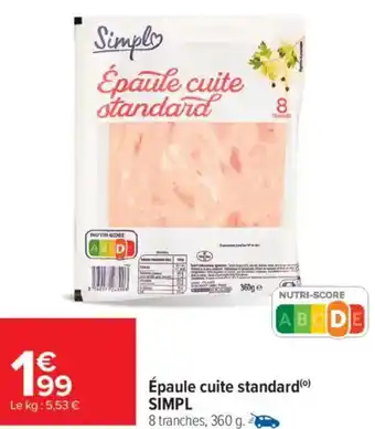 Carrefour Market Épaule cuite standard si̇mpl offre