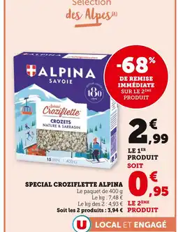 Super U Alpina Savoie Special Croziflette offre