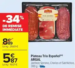 Carrefour Market Plateau trio español argal offre