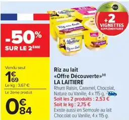 Carrefour Market Riz au lait offre découverte la laitiere offre