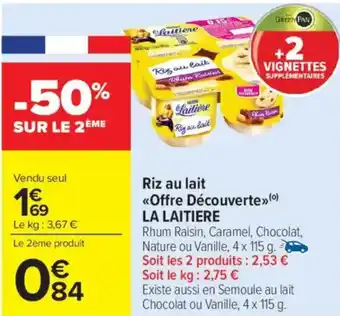 Carrefour Market Riz au lait offre découverte la laitiere offre