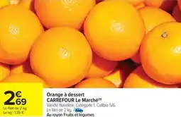Carrefour Market Orange à dessert carrefour le marché offre