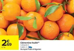 Carrefour Market Clémentine feuille offre