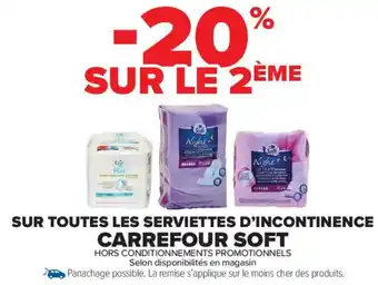 Carrefour Market Sur toutes les serviettes d'incontinence carrefour soft offre