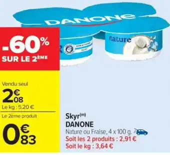 Carrefour Market Skyr DANONE offre