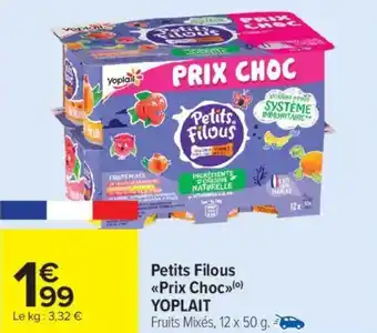 Carrefour Market Petits filous prix choc yoplait offre