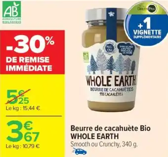 Carrefour Market Beurre de cacahuète bio whole earth offre
