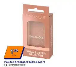 Action Poudre bronzante max & more offre