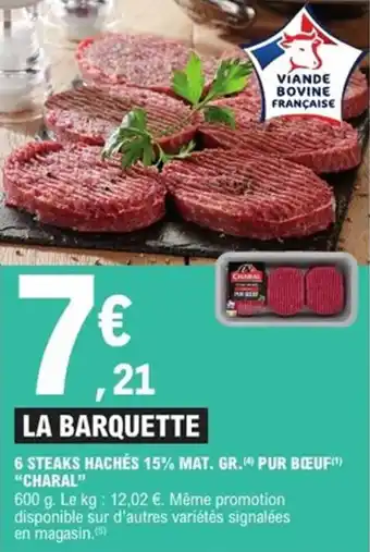E.Leclerc Express 6 steaks hachés 15% mat. gr. pur bœuf charal offre