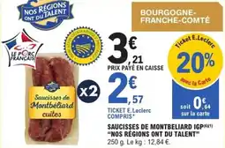 E.Leclerc Express Saucisses de montbeliard igp nos régions ont du talent offre
