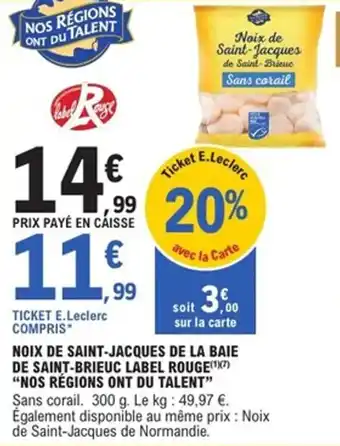 E.Leclerc Express Noix de saint-jacques de la baie de saint-brieuc label rouge nos régions ont du talent offre