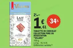 E.Leclerc Express Tablette de chocolat collection pure ou dégustation villars offre