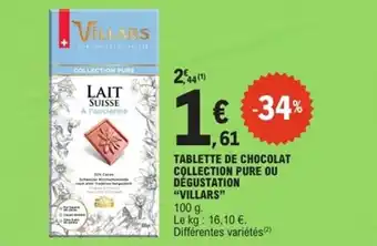 E.Leclerc Express Tablette de chocolat collection pure ou dégustation villars offre