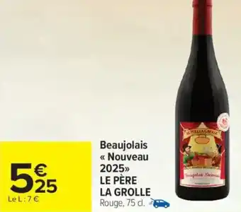 Carrefour Market Beaujolais nouveau 2025 le père la grolle offre