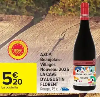 Carrefour Market A.o.p. beaujolais- villages nouveau 2025 la cave d'augustin florent5.20 offre