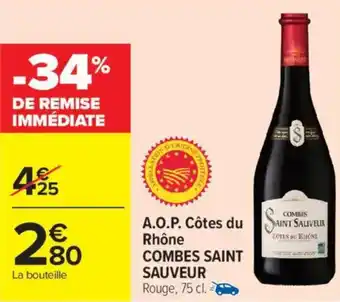 Carrefour Market A.o.p. côtes du rhône combes saint sauveur rouge offre