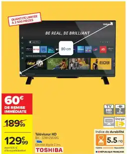 Carrefour TOSHIBA Téléviseur HD offre