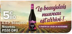 Carrefour A.O.P. Beaujolais Nouveau PISSE-DRU offre