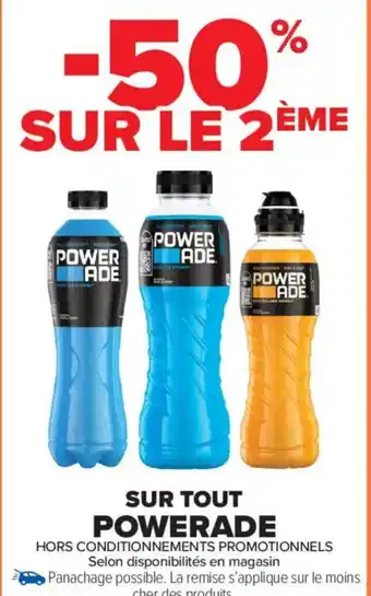 Carrefour Market SUR TOUT POWERADE offre