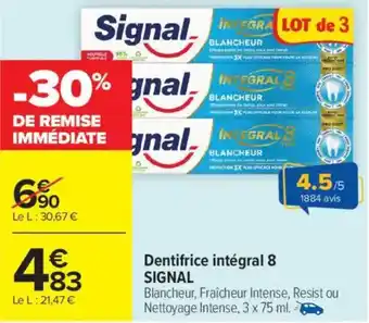 Carrefour Market Dentifrice intégral 8 signal offre