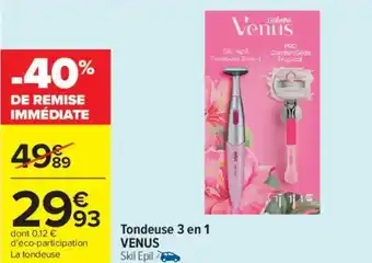 Carrefour Market Tondeuse 3 en 1 venus offre