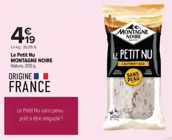 Carrefour Market Le petit nu montagne noire offre