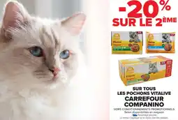 Carrefour Market SUR TOUS LES POCHONS VITALIVE CARREFOUR COMPANINO offre