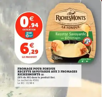 Utile RICHESMONTS Fromage pour fondue recette savoyarde aux 3 fromages offre