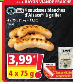 Norma TEMPÉ 4 saucisses blanches d'Alsace à griller offre