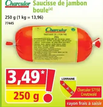Norma CHARCULOR Saucisse de jambon boule offre