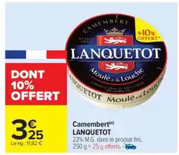 Carrefour Market Camembert Lanquetot offre