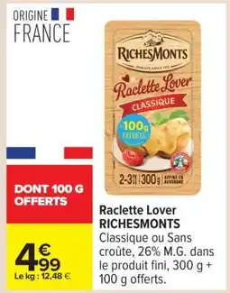 Carrefour Raclette Lover RICHESMONTS offre